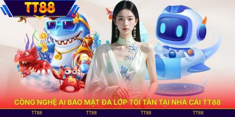 Công nghệ AI bảo mật đa lớp tối tân tại nhà cái TT88