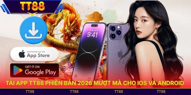 Tải App TT88 phiên bản 2026 mượt mà cho iOS và Android 